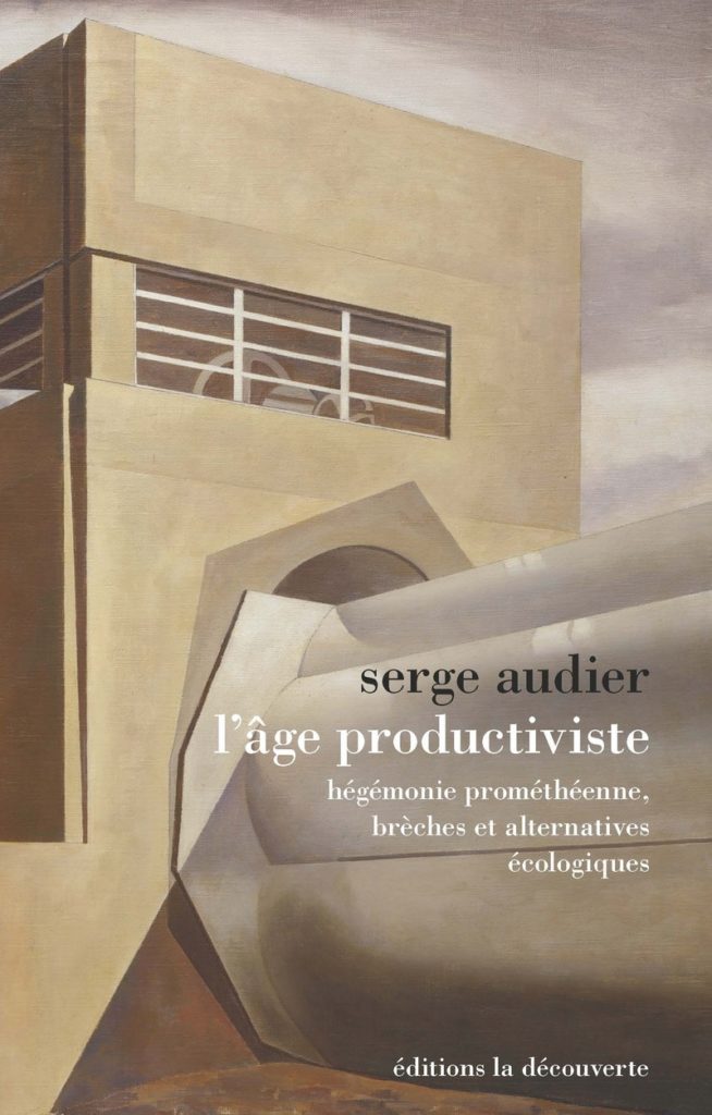 serge audier l age productiviste