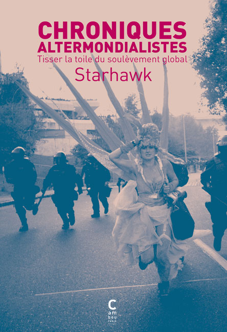 starhawk chroniques altermondialistes