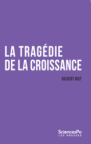 gilbert rist la tragedie de la croissance