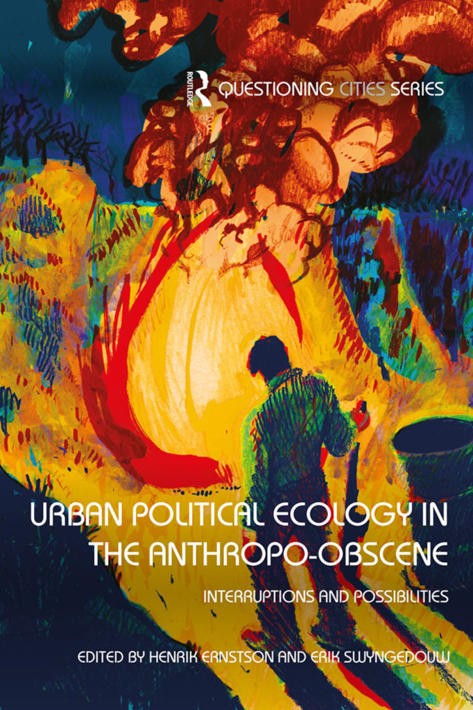 urban political ecology in the anthropo-obscene