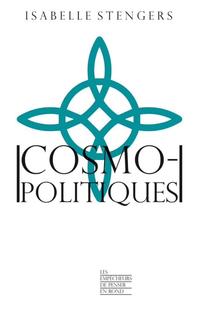 couverture du livre cosmopolitiques d isabelle stengers